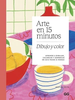 ARTE EN 15 MINUTOS. DIBUJO Y COLOR | 9788425236242 | SMITH, JESSICA | Llibres Parcir | Librería Parcir | Librería online de Manresa | Comprar libros en catalán y castellano online