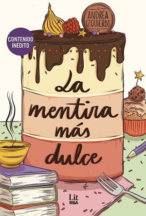 LA MENTIRA MÁS DULCE | 9788410989627 | IZQUIERDO, ANDREA | Llibres Parcir | Llibreria Parcir | Llibreria online de Manresa | Comprar llibres en català i castellà online