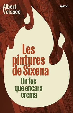 LES PINTURES DE SIXENA | 9788498096309 | VELASCO, ALBERT | Llibres Parcir | Librería Parcir | Librería online de Manresa | Comprar libros en catalán y castellano online