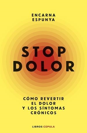 STOP DOLOR | 9788448045838 | ESPUNYA, ENCARNA | Llibres Parcir | Llibreria Parcir | Llibreria online de Manresa | Comprar llibres en català i castellà online