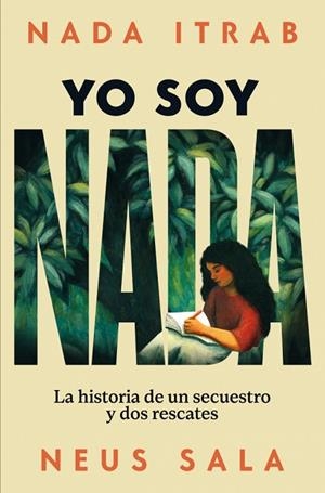 YO SOY NADA | 9788466680905 | ITRAB, NADA/SALA, NEUS | Llibres Parcir | Llibreria Parcir | Llibreria online de Manresa | Comprar llibres en català i castellà online