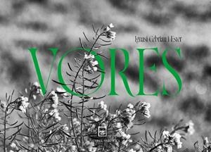 VORES | 9788410087880 | IGNASI CEBRIAN | Llibres Parcir | Llibreria Parcir | Llibreria online de Manresa | Comprar llibres en català i castellà online