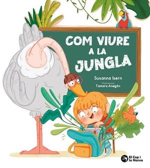 COM VIURE A LA JUNGLA | 9791387876074 | ISERN, SUSANNA/ANEGÓN, TAMARA | Llibres Parcir | Llibreria Parcir | Llibreria online de Manresa | Comprar llibres en català i castellà online