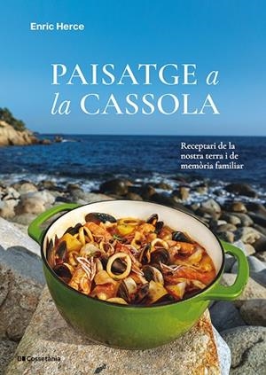 PAISATGE A LA CASSOLA | 9788413565682 | HERCE CARMONA, ENRIC | Llibres Parcir | Llibreria Parcir | Llibreria online de Manresa | Comprar llibres en català i castellà online