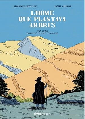 L'HOME QUE PLANTAVA ARBRES | 9788418696619 | GIONO, JEAN | Llibres Parcir | Llibreria Parcir | Llibreria online de Manresa | Comprar llibres en català i castellà online