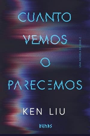 CUANTO VEMOS O PARECEMOS | 9791370091965 | LIU, KEN | Llibres Parcir | Llibreria Parcir | Llibreria online de Manresa | Comprar llibres en català i castellà online