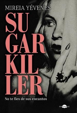SUGARKILLER | 9791387810412 | YÉVENES, MIREIA | Llibres Parcir | Llibreria Parcir | Llibreria online de Manresa | Comprar llibres en català i castellà online