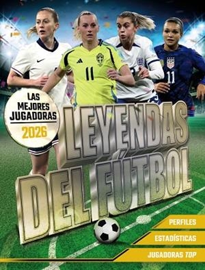 LEYENDAS DEL FÚTBOL. LAS MEJORES JUGADORAS 2026 | 9791387775032 | PETTMAN, KEVIN | Llibres Parcir | Llibreria Parcir | Llibreria online de Manresa | Comprar llibres en català i castellà online