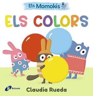 ELS MOMOKIS. ELS COLORS | 9788413495309 | RUEDA, CLAUDIA | Llibres Parcir | Librería Parcir | Librería online de Manresa | Comprar libros en catalán y castellano online