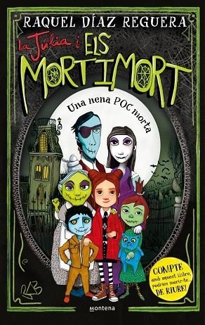 LA JÚLIA I ELS MORTIMORT 1 - UNA NENA POC MORTA | 9788410395633 | DIAZ REGUERA, RAQUEL | Llibres Parcir | Llibreria Parcir | Llibreria online de Manresa | Comprar llibres en català i castellà online