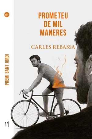 PROMETEU DE MIL MANERES | 9788419721563 | REBASSA  I GIMÉNEZ, CARLES | Llibres Parcir | Llibreria Parcir | Llibreria online de Manresa | Comprar llibres en català i castellà online