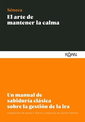 EL ARTE DE MANTENER LA CALMA | 9788412053791 | SÉNECA, LUCIO ANNEO | Llibres Parcir | Llibreria Parcir | Llibreria online de Manresa | Comprar llibres en català i castellà online