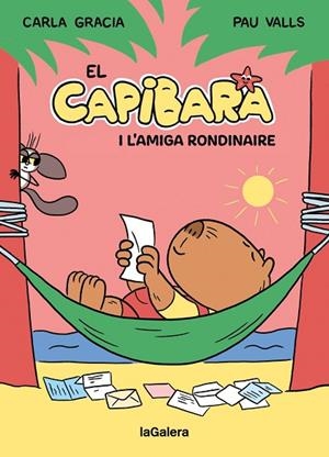 EL CAPIBARA I L'AMIGA RONDINAIRE | 9788424674410 | GRACIA MERCADÉ, CARLA | Llibres Parcir | Llibreria Parcir | Llibreria online de Manresa | Comprar llibres en català i castellà online