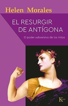 EL RESURGIR DE ANTÍGONA | 9788499888514 | MORALES, HELEN | Llibres Parcir | Llibreria Parcir | Llibreria online de Manresa | Comprar llibres en català i castellà online