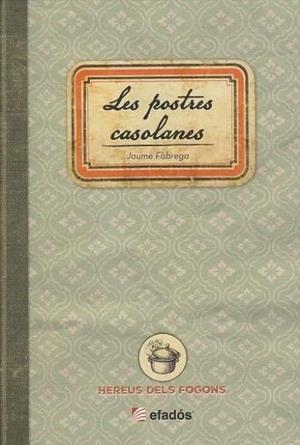 LES POSTRES CASOLANES | 9791387658274 | FÀBREGA, JAUME | Llibres Parcir | Llibreria Parcir | Llibreria online de Manresa | Comprar llibres en català i castellà online