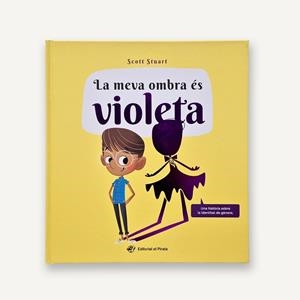 LA MEVA OMBRA ÉS VIOLETA | 9788419912589 | STUART, SCOTT | Llibres Parcir | Llibreria Parcir | Llibreria online de Manresa | Comprar llibres en català i castellà online
