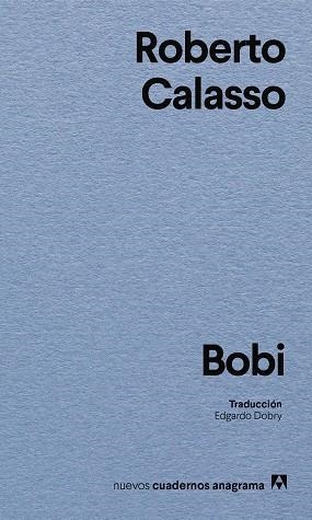 BOBI | 9788433949264 | CALASSO, ROBERTO | Llibres Parcir | Librería Parcir | Librería online de Manresa | Comprar libros en catalán y castellano online