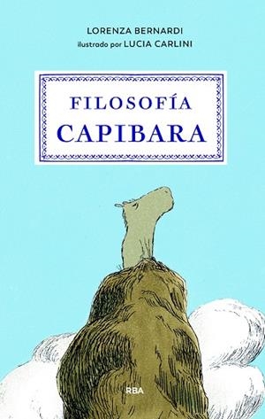FILOSOFÍA CAPIBARA | 9791370310356 | BERNARDI, LORENZA | Llibres Parcir | Llibreria Parcir | Llibreria online de Manresa | Comprar llibres en català i castellà online