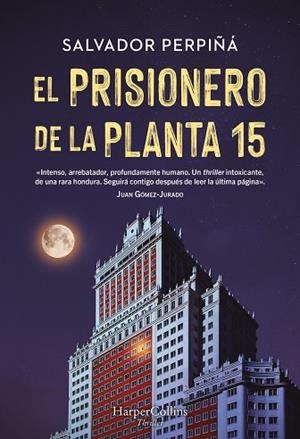 EL PRISIONERO DE LA PLANTA 15 | 9788410641419 | PERPIÑÁ, SALVADOR | Llibres Parcir | Llibreria Parcir | Llibreria online de Manresa | Comprar llibres en català i castellà online