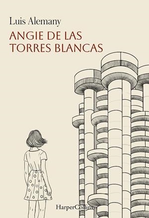 ANGIE DE LAS TORRES BLANCAS | 9788410645592 | ALEMANY, LUIS | Llibres Parcir | Llibreria Parcir | Llibreria online de Manresa | Comprar llibres en català i castellà online