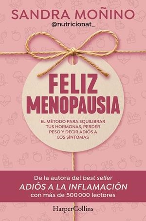 FELIZ MENOPAUSIA | 9788410644953 | MOÑINO, SANDRA | Llibres Parcir | Llibreria Parcir | Llibreria online de Manresa | Comprar llibres en català i castellà online