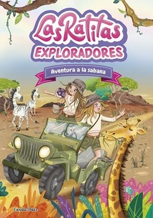 LAS RATITAS 16. EXPLORADORES. AVENTURA A LA SABANA | 9791387903763 | LAS RATITAS | Llibres Parcir | Llibreria Parcir | Llibreria online de Manresa | Comprar llibres en català i castellà online