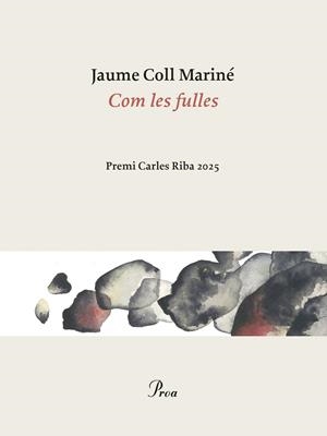 COM LES FULLES | 9788410488861 | COLL MARINÉ, JAUME | Llibres Parcir | Llibreria Parcir | Llibreria online de Manresa | Comprar llibres en català i castellà online