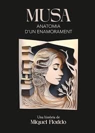 MUSA: ANATOMIA D'UN ENAMORAMENT | 9798280169326 | FLORIDO, MIQUEL | Llibres Parcir | Llibreria Parcir | Llibreria online de Manresa | Comprar llibres en català i castellà online