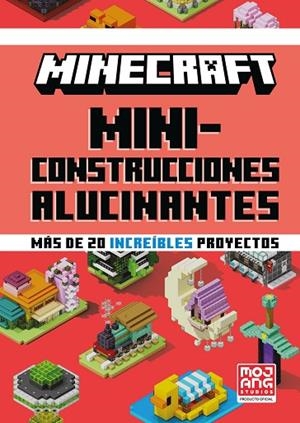 MINECRAFT OFICIAL: MINICONSTRUCCIONES ALUCINANTES | 9788410643673 | MOJANG AB | Llibres Parcir | Librería Parcir | Librería online de Manresa | Comprar libros en catalán y castellano online