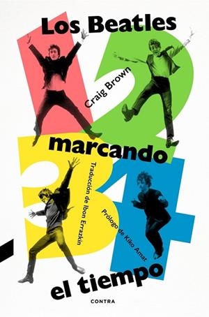 1, 2, 3, 4: LOS BEATLES MARCANDO EL TIEMPO | 9788418282980 | BROWN, CRAIG | Llibres Parcir | Librería Parcir | Librería online de Manresa | Comprar libros en catalán y castellano online