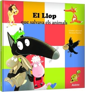 EL LLOP QUE SALVAVA ELS ANIMALS | 9791039576925 | LALLEMAND, ORIANNE/THUILLIER, ÉLÉONORE | Llibres Parcir | Llibreria Parcir | Llibreria online de Manresa | Comprar llibres en català i castellà online