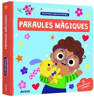 ELS MEUS ANIMATGES. LES PARAULES MÀGIQUES | 9791039576970 | HAJDU, EDITA | Llibres Parcir | Llibreria Parcir | Llibreria online de Manresa | Comprar llibres en català i castellà online