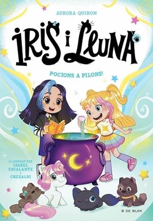 IRIS I LLUNA: CUIDADORES D'ANIMALETS MÀGICS 2 - POCIONS A PILONS! | 9788410269385 | QUIRÓN, AURORA | Llibres Parcir | Llibreria Parcir | Llibreria online de Manresa | Comprar llibres en català i castellà online