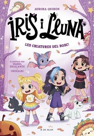 IRIS I LLUNA: CUIDADORES D'ANIMALETS MÀGICS 4 - LES CRIATURES DEL BOSC! | 9791387695064 | QUIRÓN, AURORA | Llibres Parcir | Llibreria Parcir | Llibreria online de Manresa | Comprar llibres en català i castellà online