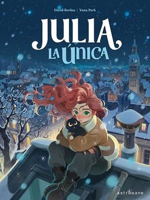 JULIA LA UNICA | 9788467978759 | , YUNA PARK | Llibres Parcir | Llibreria Parcir | Llibreria online de Manresa | Comprar llibres en català i castellà online