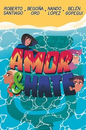 AMOR & HATE | 9788411821926 | GOPEGUI, BELÉN / LÓPEZ, NANDO / , BEGOÑA ORO PRADERA / , ROBERTO SANTIAGO | Llibres Parcir | Llibreria Parcir | Llibreria online de Manresa | Comprar llibres en català i castellà online