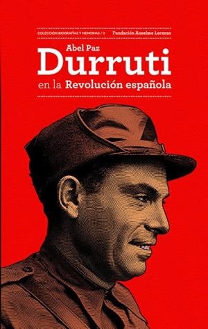DURRUTI EN LA REVOLUCIÓN ESPAÑOLA | 9788412750997 | PAZ, ABEL | Llibres Parcir | Llibreria Parcir | Llibreria online de Manresa | Comprar llibres en català i castellà online