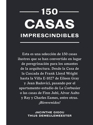 150 CASAS IMPRESCINDIBLES | 9788419043641 | DEMEULEMEESTER, THIJS / GIGOU, JACINTHE | Llibres Parcir | Librería Parcir | Librería online de Manresa | Comprar libros en catalán y castellano online
