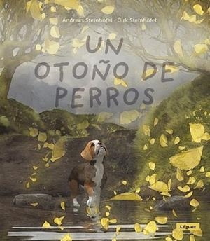 UN OTOÑO DE PERROS | 9788412975437 | STEINHOFEL, ANDREAS | Llibres Parcir | Llibreria Parcir | Llibreria online de Manresa | Comprar llibres en català i castellà online