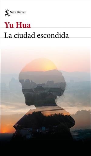 LA CIUDAD ESCONDIDA | 9788432249105 | HUA, YU | Llibres Parcir | Llibreria Parcir | Llibreria online de Manresa | Comprar llibres en català i castellà online