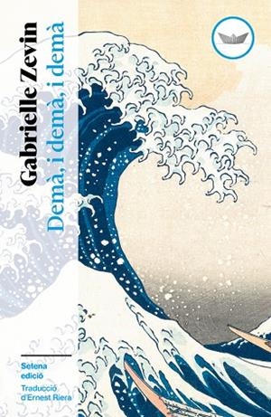 DEMÀ, I DEMÀ, I DEMÀ | 9791387726485 | ZEVIN, GABRIELLE | Llibres Parcir | Librería Parcir | Librería online de Manresa | Comprar libros en catalán y castellano online