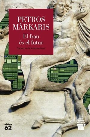 EL FRAU ÉS EL FUTUR | 9788429783452 | MÀRKARIS, PETROS | Llibres Parcir | Llibreria Parcir | Llibreria online de Manresa | Comprar llibres en català i castellà online