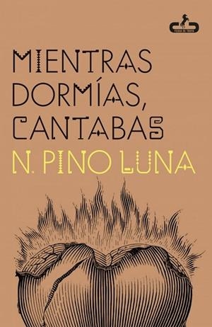 MIENTRAS DORMÍAS, CANTABAS | 9788417417789 | , PINO LUNA | Llibres Parcir | Llibreria Parcir | Llibreria online de Manresa | Comprar llibres en català i castellà online