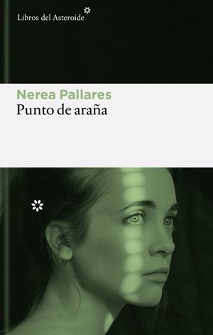 PUNTO DE ARAÑA | 9788410178892 | PALLARES VILAR, NEREA / PALLARES, NEREA | Llibres Parcir | Llibreria Parcir | Llibreria online de Manresa | Comprar llibres en català i castellà online