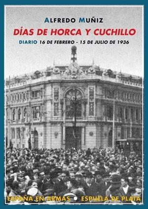 DÍAS DE HORCA Y CUCHILLO | 9788496956506 | MUÑIZ GARCÍA, ALFREDO | Llibres Parcir | Librería Parcir | Librería online de Manresa | Comprar libros en catalán y castellano online