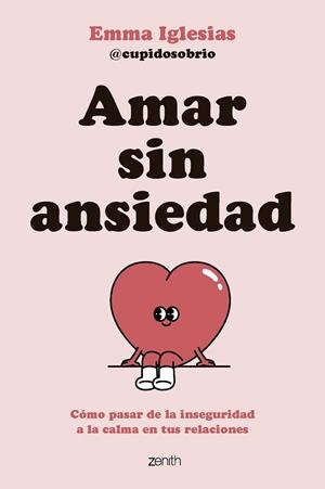 AMAR SIN ANSIEDAD | 9788408317562 | EMMA IGLESIAS @CUPIDOSOBRIO | Llibres Parcir | Llibreria Parcir | Llibreria online de Manresa | Comprar llibres en català i castellà online