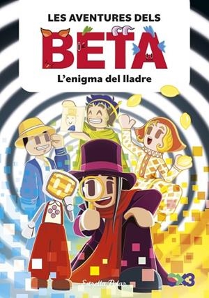 LES AVENTURES DELS BETA 5. L'ENIGMA DEL LLADRE | 9791387903947 | , LOLA P. / ANGLÉS, ALBA | Llibres Parcir | Llibreria Parcir | Llibreria online de Manresa | Comprar llibres en català i castellà online