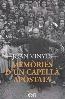 MEMÒRIES D'UN CAPELLÀ APÒSTATA | 9788419292490 | JOAN VINYES MIRALPEIX | Llibres Parcir | Llibreria Parcir | Llibreria online de Manresa | Comprar llibres en català i castellà online