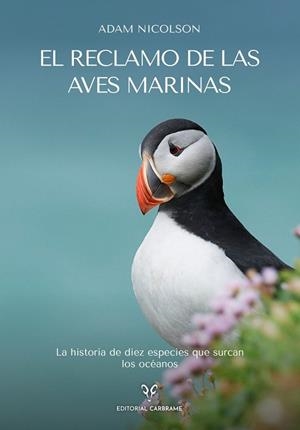 EL RECLAMO DE LAS AVES MARINAS | 9788412724158 | , ADAM NICOLSON | Llibres Parcir | Llibreria Parcir | Llibreria online de Manresa | Comprar llibres en català i castellà online