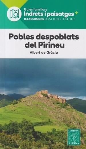 POBLES DESPOBLATS DEL PIRINEU | 9788470112065 | DE GRACIA LAGO, ALBERT | Llibres Parcir | Llibreria Parcir | Llibreria online de Manresa | Comprar llibres en català i castellà online